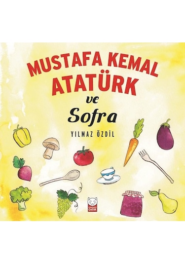 Mustafa Kemal Atatürk ve Sofra- Kırmızı Kedi