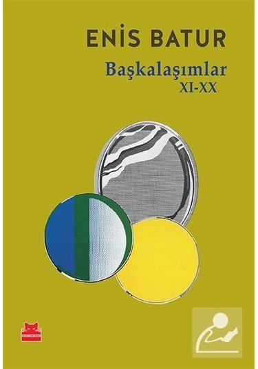 Başkalaşımlar Xı-Xx / Enis Batur