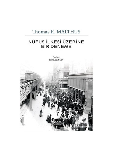 Nüfus İlkesi Üzerine Bir Deneme - Thomas R. Malthus - Gece Kitaplığı