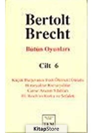 Berthold Brecht-Bütün Oyunları 6 - Bertolt Brecht - Mitos Boyut Yayınları