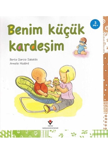 Benim Küçük Kardeşim- Tübitak Yayınları
