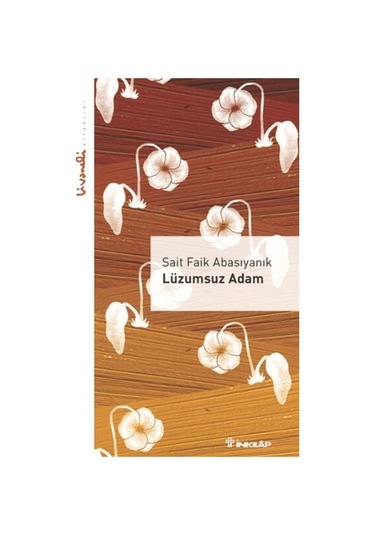 Lüzumsuz Adam - Livaneli Kitaplığı