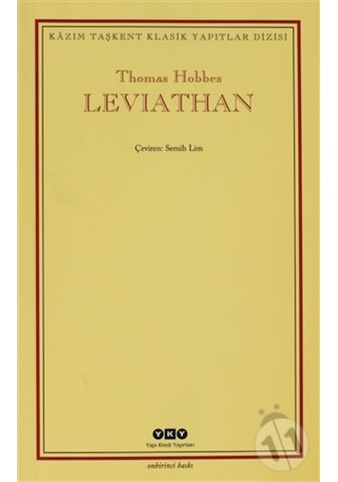 Leviathan - Bir Din ve Dünya Devletinin İçeriği Biçimi ve Kudreti - Thomas Hobbes - Yapı Kredi Yayınları