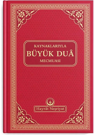 Kaynaklarıyla Büyük Dua Mecmuası (Kırmızı)