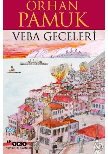Veba Geceleri - Orhan Pamuk - Yapı Kredi Yayınları