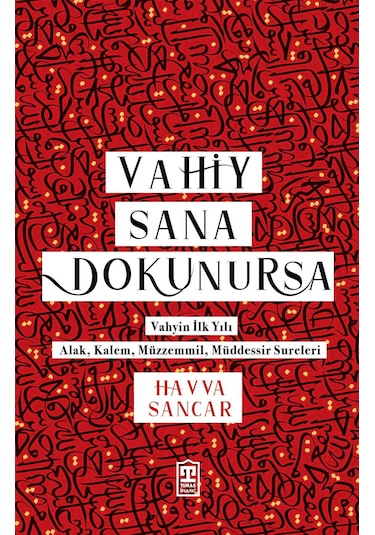 Vahiy Sana Dokunursa