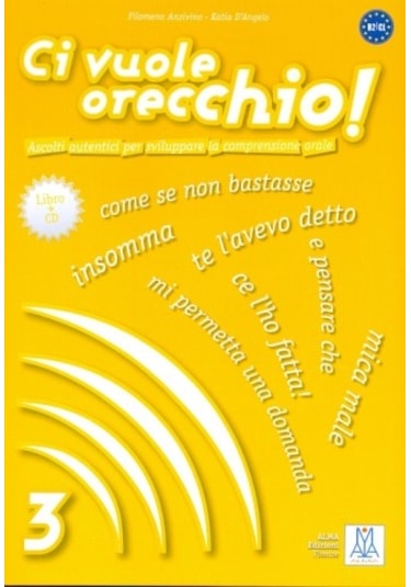 Ci Vuole Orecchio 3 + CD (İtalyanca Dinleme B2-C1) - Katia D'Angelo -  Filomena Anzivino - Nüans