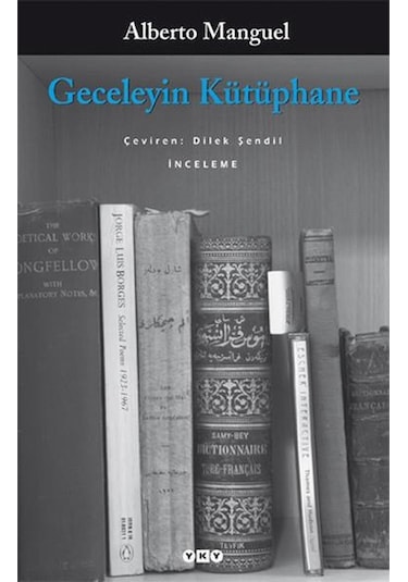 Geceleyin Kütüphane - Alberto Manguel - Yapı Kredi Yayınları