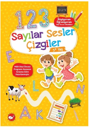 Sayılar Sesler Çizgiler 5+ Yaş - Büyüyorum Öğreniyorum Okul Öncesi Etkinlikleri