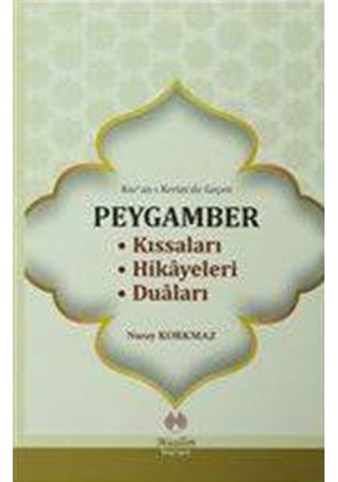 Kur'An-I Kerim'De Geçen Peygamber Kıssaları Hikayeleri Duaları N11.1762