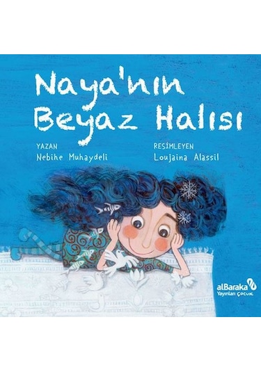 Naya'nın Beyaz Halısı - Nebihe Muhaydeli - alBaraka Yayınları