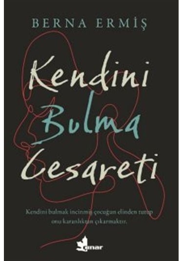 Kendini Bulma Cesareti / Berna Ermiş