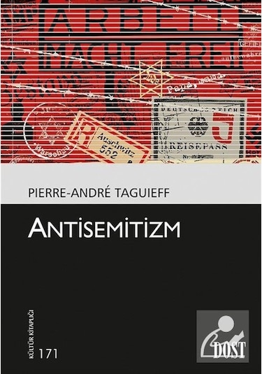 Antisemitizm - Pierre-Andre Taguieff - Dost Kitabevi