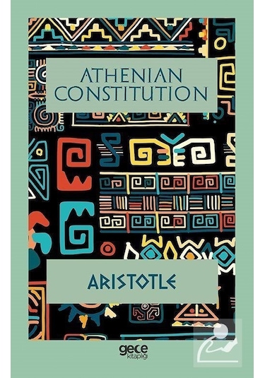 Athenian Constitution - Aristotle - Gece Kitaplığı