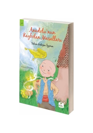 Anadolu'nun Kaybolan Masalları - Tahsin Erdoğan İzgören - Elma Yayınevi