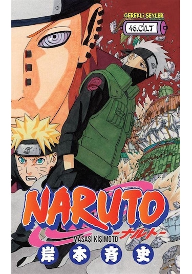 Naruto 46.Cilt - Masaşi Kişimoto - Gerekli Şeyler
