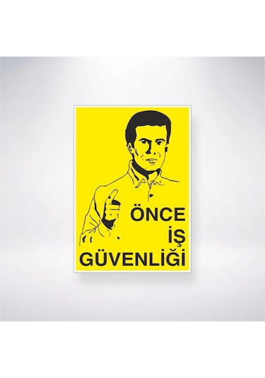 Önce İş Güvenliği Sticker 20x28 Cm
