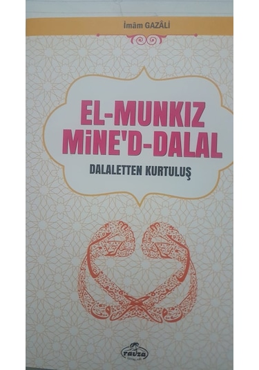 El Munkız Mine'd-Dalal - Delaletten Kurtuluş - İmam Gazali - Ravza Yayınları