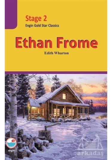 Ethan Frome-Stage 2 - Edith Wharton - Engin