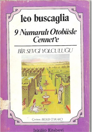 9 Numaralı Otobüsle Cennet'e - Bir Sevgi Yolculuğu