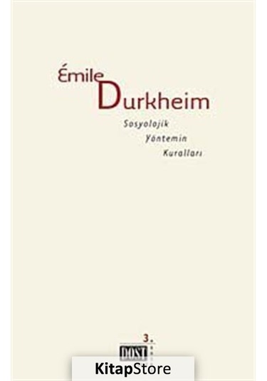 Sosyolojik Yöntemin Kuralları / Emile Durkheim N11.9012