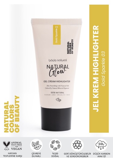 Bade Natural Jel Krem Highlighter Gold Sparkle 03 %100 Doğal