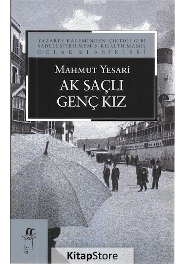 Ak Saçlı Genç Kız - Mahmut Yesari - Oğlak Yayıncılık