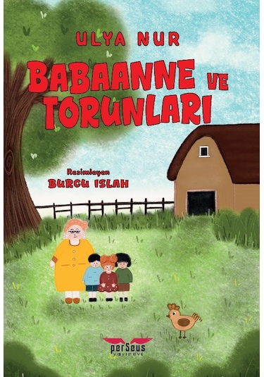 Babaanne Ve Torunları- Ulya Nur - Perseus Yayınevi