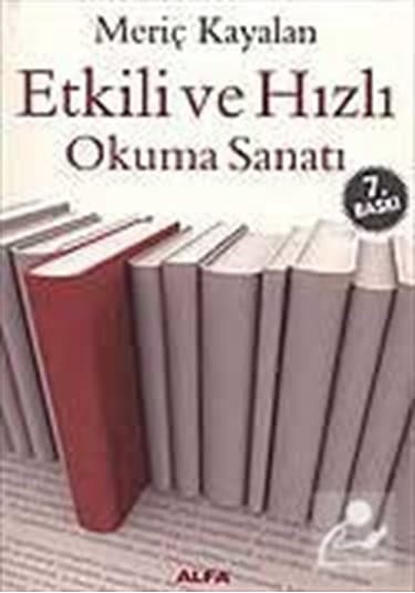 Etkili ve Hızlı Okuma Sanatı - Meriç Kayalan