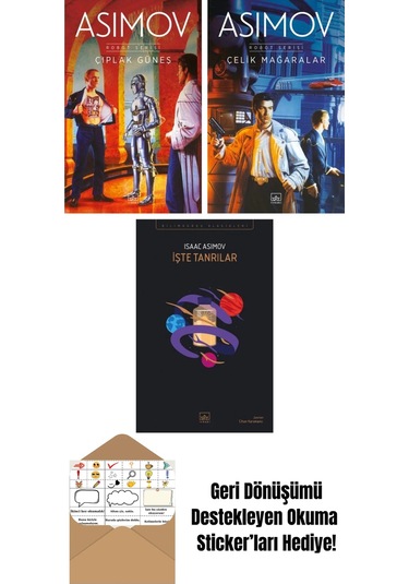 Çıplak Güneş Robot Serisi 2. Kitap + Çelik Mağaralar Robot Serisi 1. Kitap + İşte Tanrılar