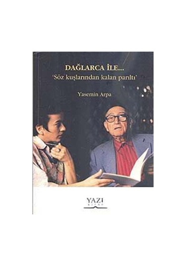 Dağlarca İle... Söz Kuşlarından Kalan Parıltı / Yasemin Arpa