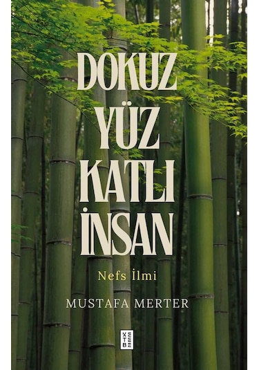 Ketebe Dokuz Yüz Katlı İnsan