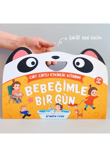Bebeğimle Bir Gün - Cırt Cırtlı Etkinlik Kitabım - 2 Yaş ve Üzeri - Ayşenur K. Peltek - Bi Kutu Oyun Yayınevi