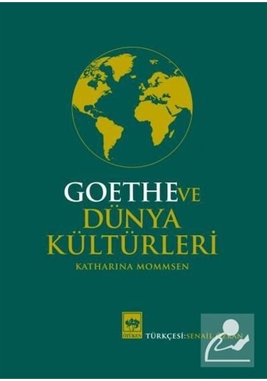 Goethe ve Dünya Kültürleri / Katharina Mommsen