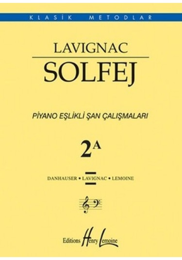 Lavıgnac Solfej 2A Piyano Eşlikli Şan Çalışmaları