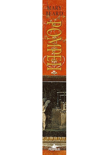 Pompeii & Bir Roma Şehrinde Yaşam / Mary Beard