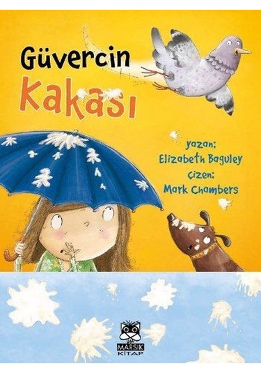 Güvercin Kakası - Elizabeth Baguley - Marsık Kitap