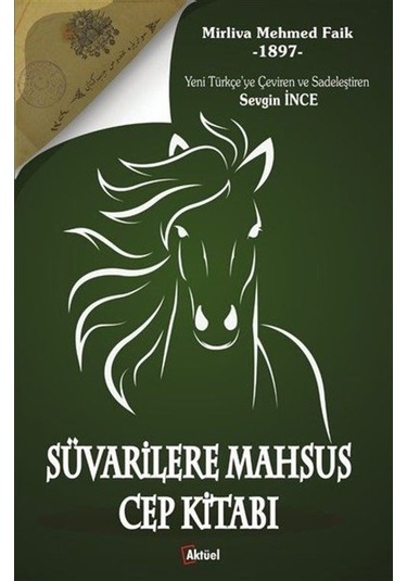 Süvarilere Mahsus Cep Kitabı - Sevgin İnce - Alfa Aktüel