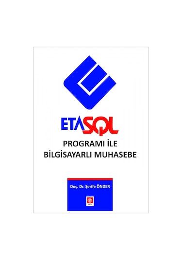 Eta SQL Programı ile Bilgisayarlı Muhasebe - Şerife Önder - Ekin Basım Yayın