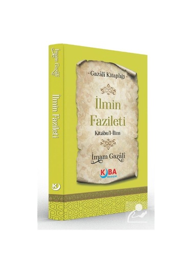 İlmin Fazileti Kitabu'l-ilim / İmam Gazali