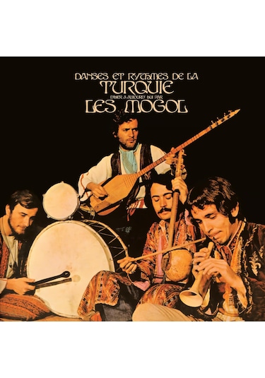 Moğollar - Anadolu Pop / Danses Et Rythmes De La Turquie Les Mogo
