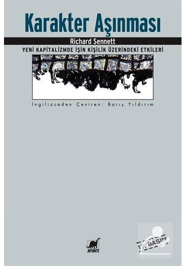 Karakter Aşınması Yeni Kapitalizmde Işin Kişilik Üzerindeki