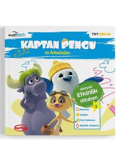TRT Çocuk-Kaptan Pengu ve Arkadaşları Hikayeli Etkinlik Kitabım - 2 - Reyha Cerit Bala - Burhan Yayıncılık