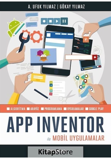 App Inventor ile Mobil Uygulamalar Avcı Ufuk Yılmaz