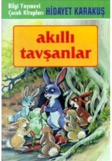 Akıllı Tavşanlar-Bilgi - Hidayet Karakuş - Bilgi Yayınevi
