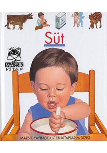 İlk Kitaplarım-Süt- Marsık Kitap