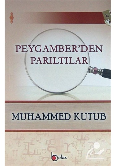 Peygamberden Parıltılar / Prof. Muhammed Kutub 9786054486700