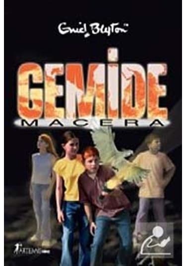 Gemide Macera - Enid Blyton - Artemis Yayınları