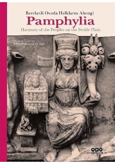 Pamphylia: Bereketli Ovada Halkların Ahengi Harmony Of The Peo...