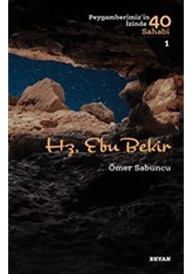 Hz. Ebu Bekir - Peygamberimiz'In Izinde 40 Sahabi - 1